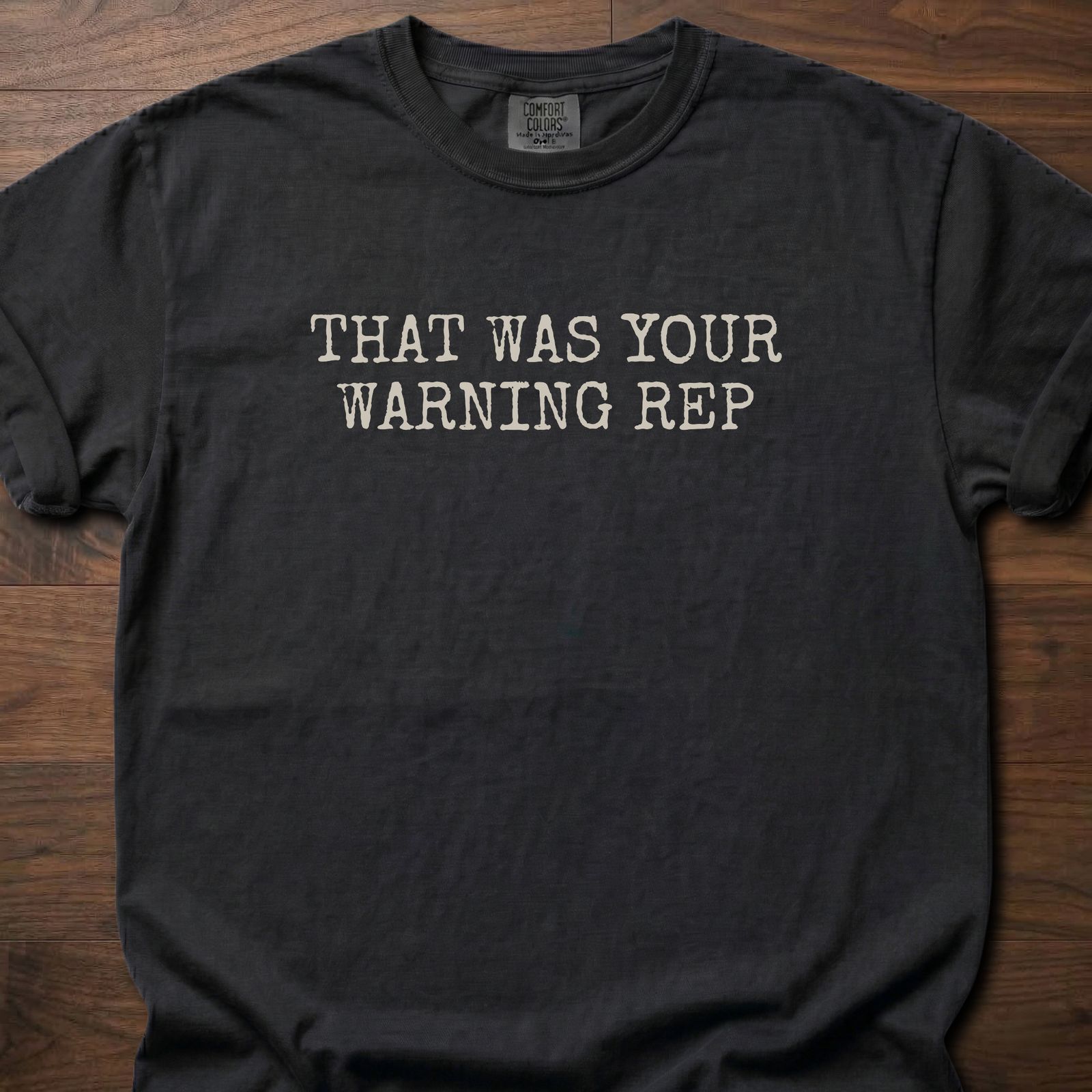 That Was Your Warning Rep gym lifestyle shirt with bold typewriter-style text design – Black