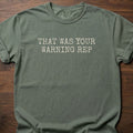 That Was Your Warning Rep gym lifestyle shirt with bold typewriter-style text design – Moss