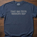 That Was Your Warning Rep gym lifestyle shirt with bold typewriter-style text design – Navy