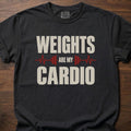 Weights Are My Cardio funny gym shirt with bold block letter graphic – Black