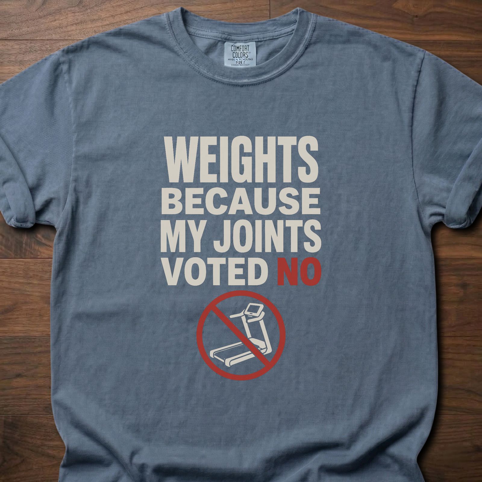Weights Because strength training lifestyle clothing with no-treadmill graphic and bold slogan – Blue Jean