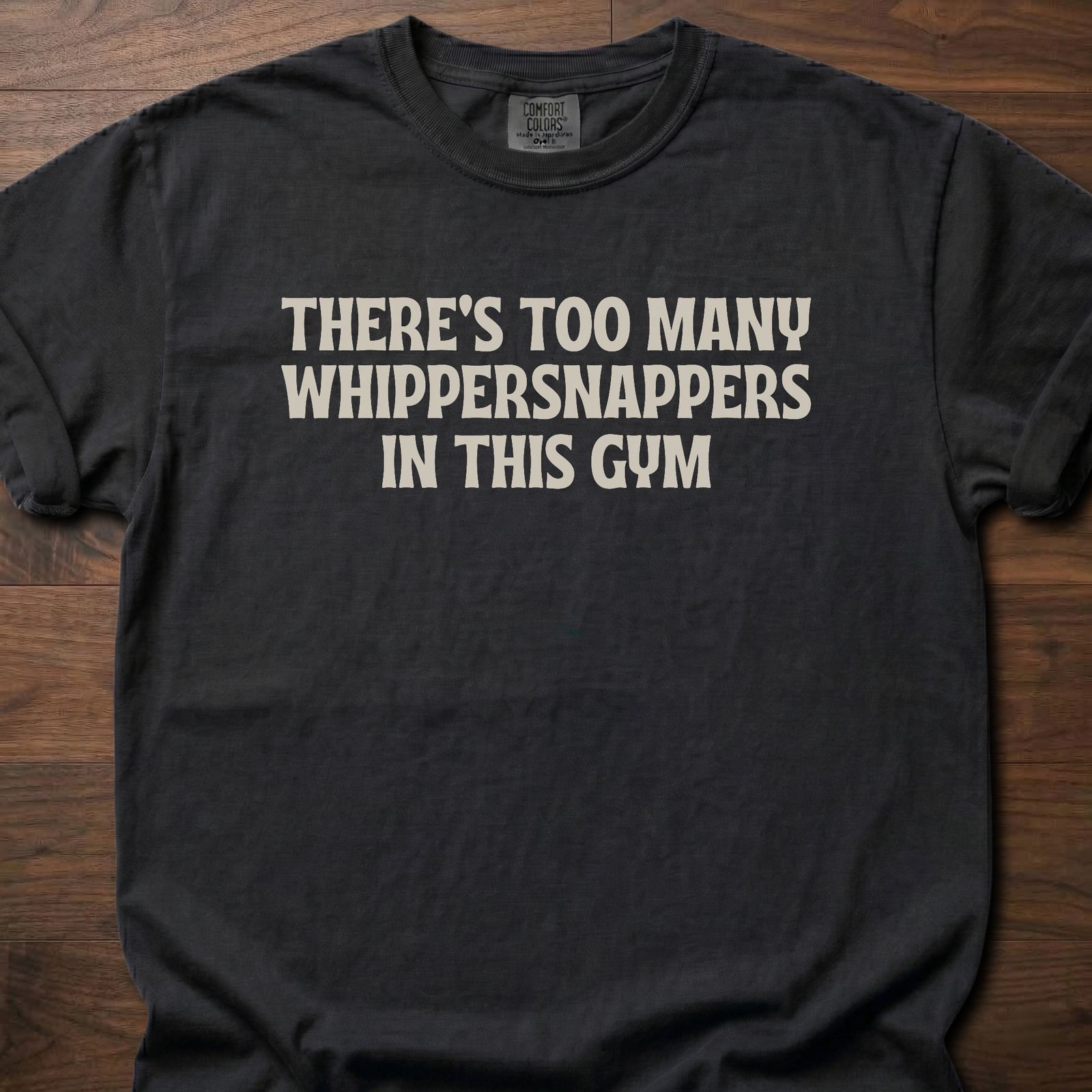 Whippersnappers strength training t-shirt with bold gym humor text design – Black
