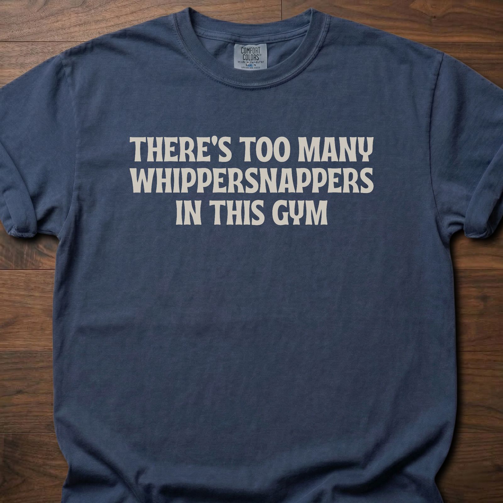 Whippersnappers strength training t-shirt with bold gym humor text design – Navy