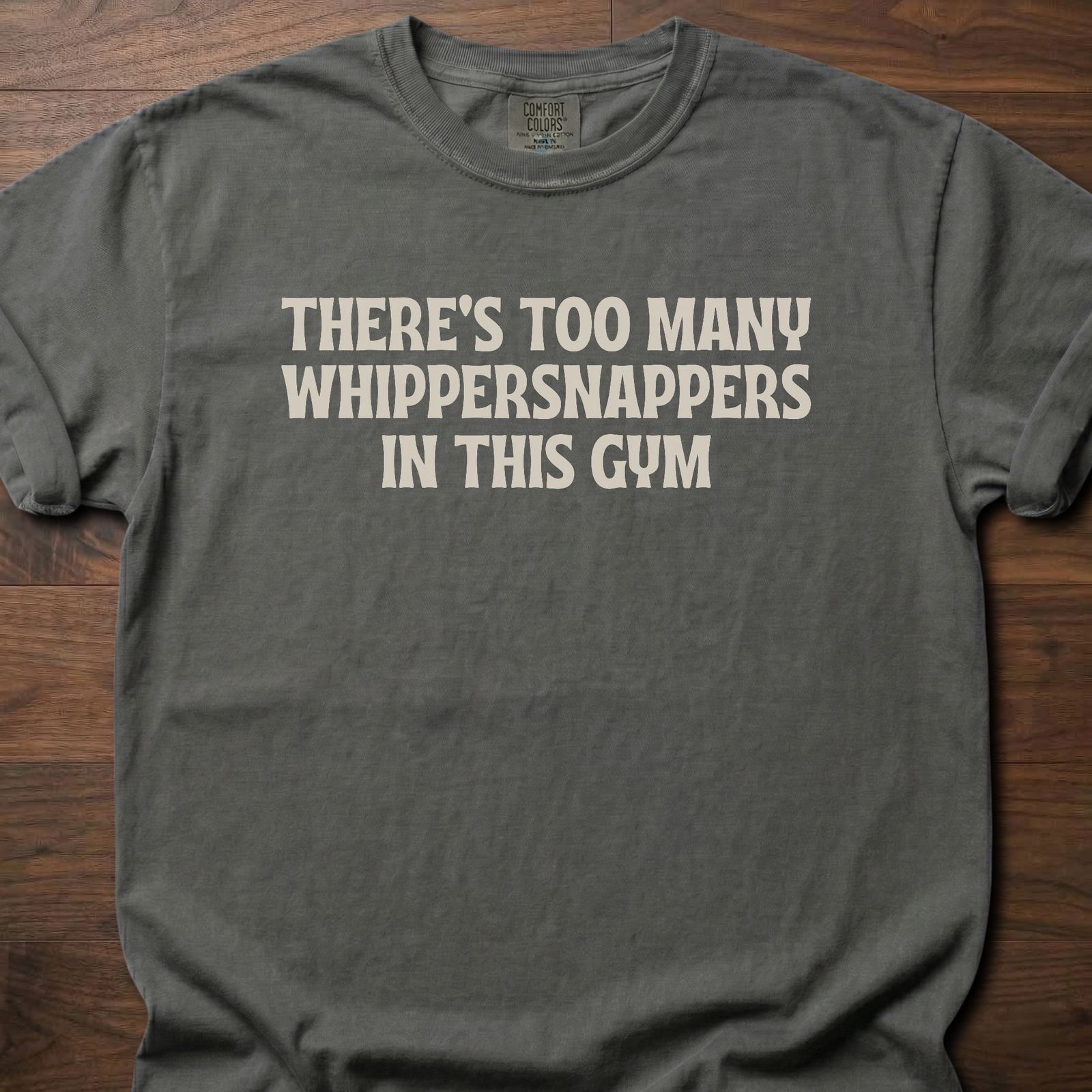 Whippersnappers strength training t-shirt with bold gym humor text design – Pepper